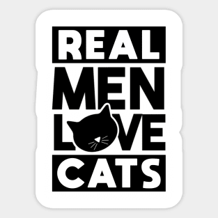 Real men love cats Sticker